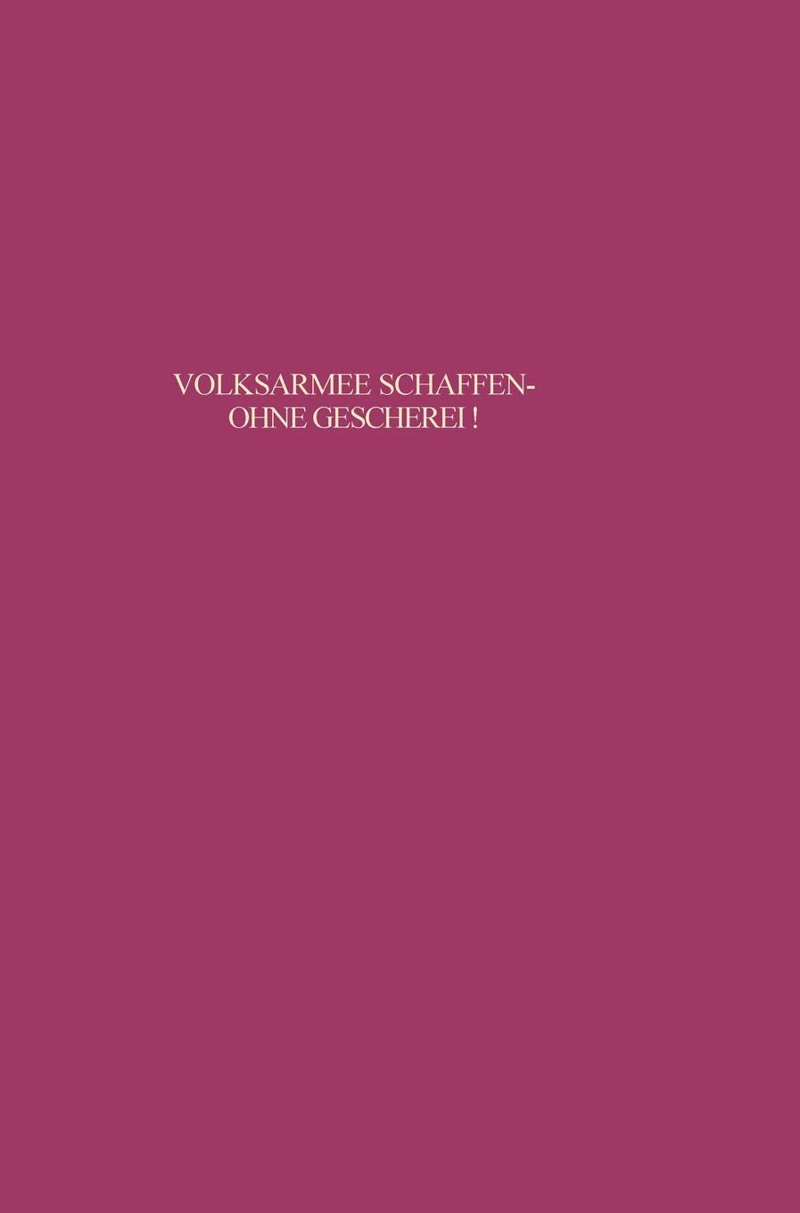 Volksarmee Schaffen  Ohne Geschrei!: Studien Zu Den Anfngen Einer 'Verdeckten Aufrstung' In Der Sbz/Ddr (Beitrge Zur Militrgesc,Used