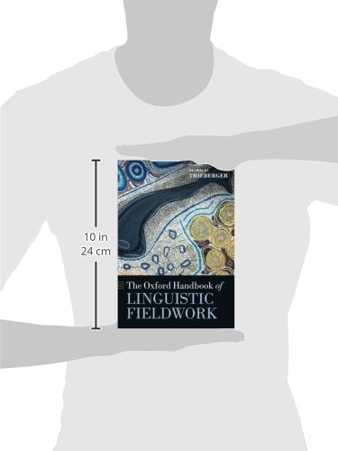 The Oxford Handbook of Linguistic Fieldwork (Oxford Handbooks),Used