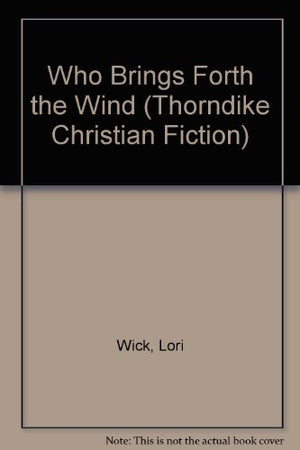 Who Brings Forth the Wind (Kensington Chronicles, Book 3),Used