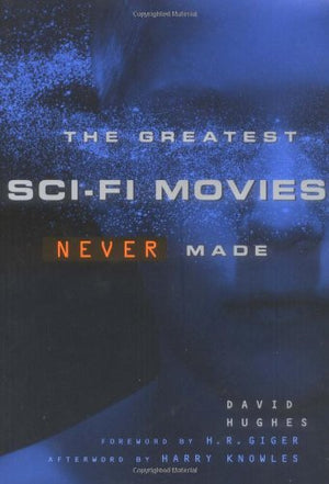 The Greatest SciFi Movies Never Made,Used