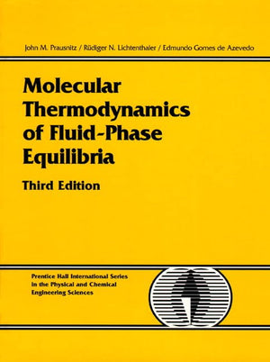 Molecular Thermodynamics of FluidPhase Equilibria