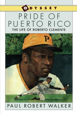 Pride of Puerto Rico: The Life of Roberto Clemente,Used
