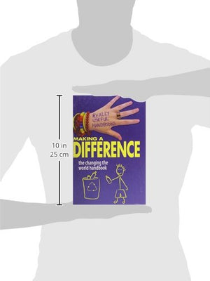 Making a Difference: The Changing the World Handbook (Really Useful Handbooks),Used