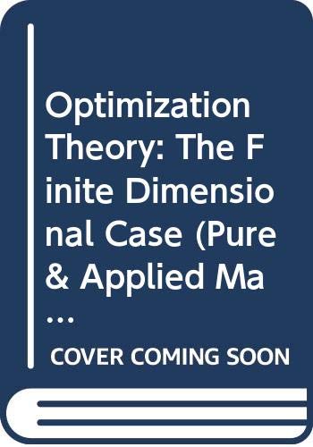 Optimization Theory: The Finite Dimensional Case,Used