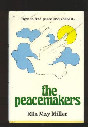 The peacemakers: How to find peace and share it,Used