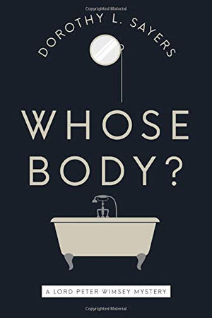 Whose Body? By Dorothy L. Sayers,Used