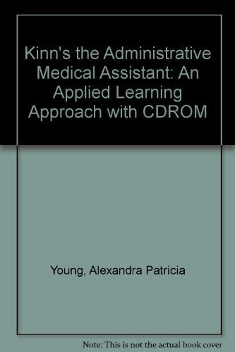 Kinn'S The Administrative Medical Assistant: An Applied Learning Approach,New