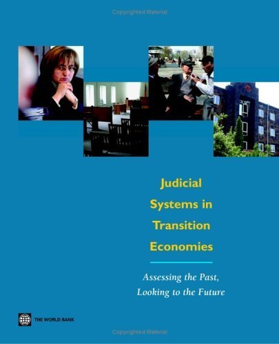 Judicial Systems In Transition Economies: Assessing The Past, Looking To The Future,Used