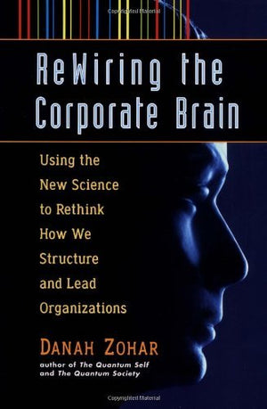 Rewiring the Corporate Brain,Used