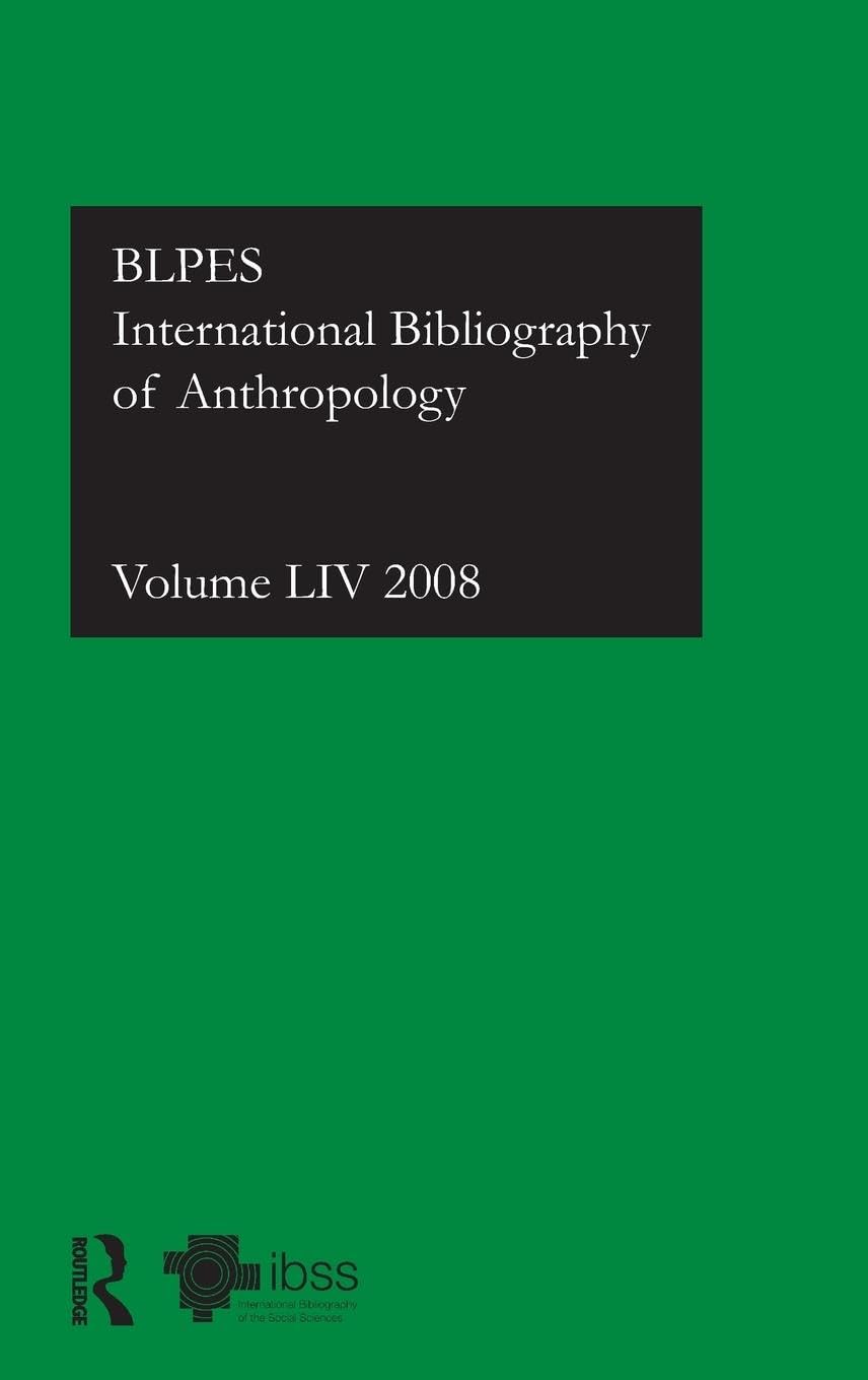 IBSS: Anthropology: 2008 Vol.54: International Bibliography of the Social Sciences,Used