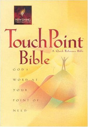 Touchpoint Bible: God's Word at Your Point of Need (New Living Translation),New