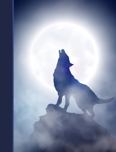 Composition Notebook: Wolf Howling at Moon College Ruled Lined Pages Book (7.44 x 9.69),New