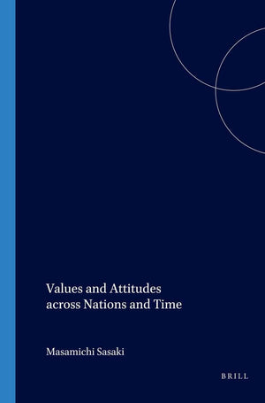 Values and Attitudes Across Nations and Time (International Studies in Sociology and Social Anthropology),Used