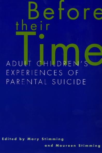 Before Their Time: Adult Children'S Experiences Of Parental Suicide