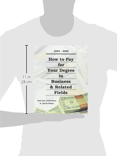 How to Pay for Your Degree in Business & Related Fields: 20042006 (HOW TO PAY FOR YOUR DEGREE IN BUSINESS AND RELATED FIELDS),Used