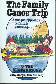 The Family Canoe Trip: A Unique Approach to Canoeing,Used