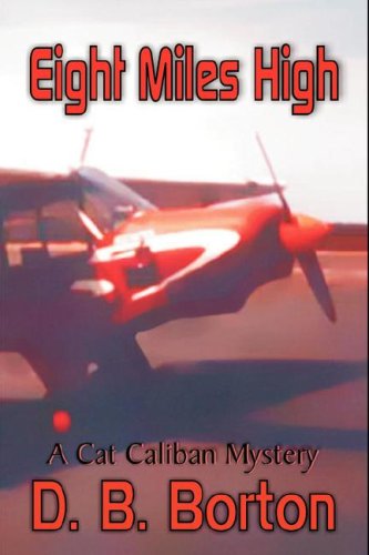 Eight Miles High (A Cat Caliban Mystery),Used