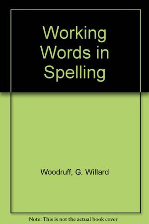Great Source Working Words in Spelling: Teacher's Edition Grade 5,Used