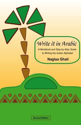 Write It in Arabic: A Workbook and StepbyStep Guide to Writing the Arabic Alphabet,Used