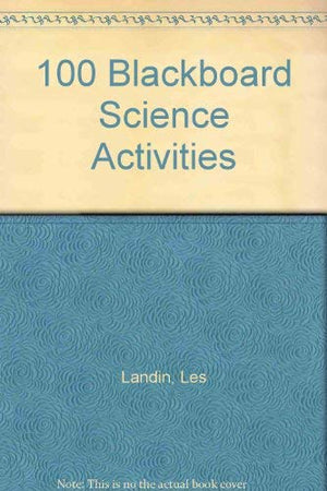 100 Blackboard Science Activities,Used