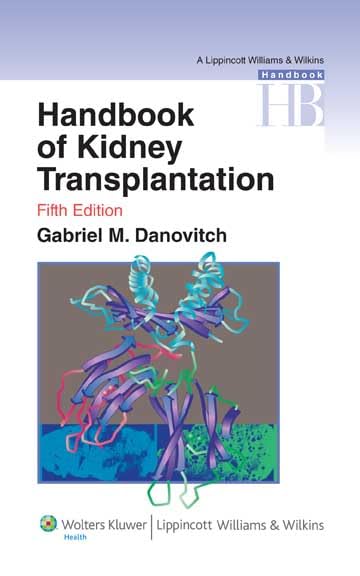 Handbook of Kidney Transplantation (HANDBOOK OF KIDNEY TRANSPLANTATION ( DANOVITCH)),Used