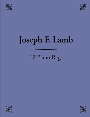12 Piano Rags by Joseph F. Lamb,Used