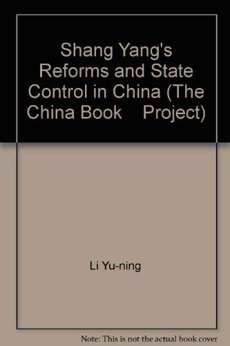 Shang Yang's Reforms and State Control in China (The China Book Project),Used