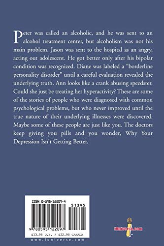 Why Your Depression Isn't Getting Better: The Epidemic of Undiagnosed Bipolar Disorders,Used