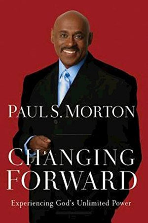 Changing Forward: Experiencing God'S Unlimited Power,Used