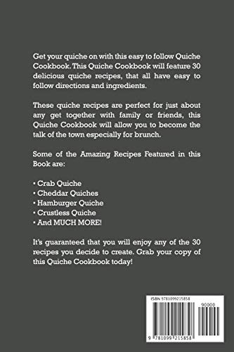 Quiche Cookbook: Delicious Quiche Recipes that Will Create the Perfect Breakfast or Brunch Dish,Used