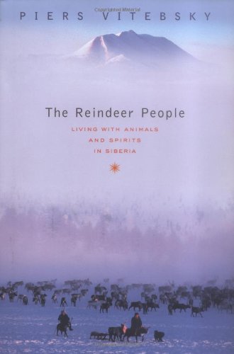 The Reindeer People: Living With Animals And Spirits In Siberia,Used