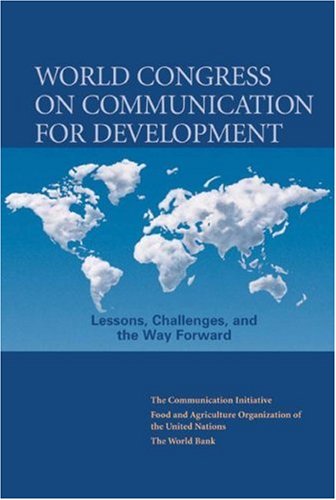 World Congress On Communication For Development: Lessons, Challenges And The Way Forward (Development In Practice),Used