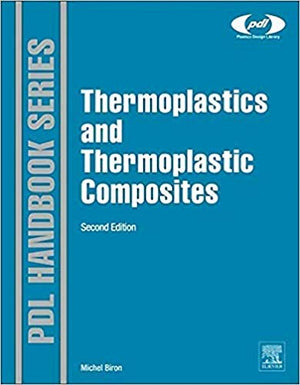 Thermoplastics and Thermoplastic Composites (Plastics Design Library),Used