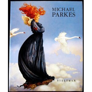 Michael Parkes: Paintings, drawings, stone lithographs, 19771992,Used