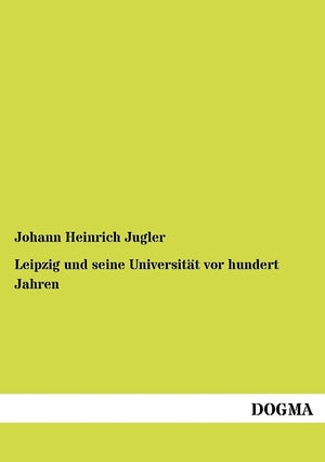 Leipzig und seine Universitt vor hundert Jahren (German Edition),Used