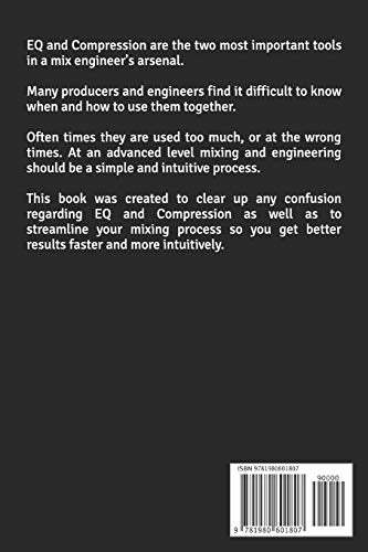 The EQ and Compression Formula: Learn the step by step way to use EQ and Compression together,Used