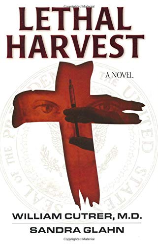 Lethal Harvest (Bioethics Series #1),New