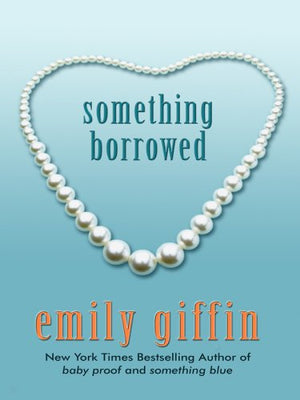 Something Borrowed (Wheeler Large Print Book Series)