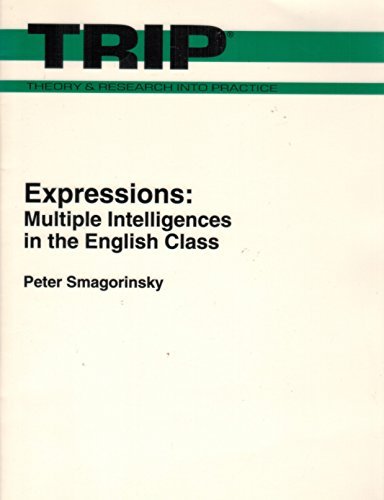 Expressions: Multiple Intelligences in the English Class (THEORY AND RESEARCH INTO PRACTICE),Used