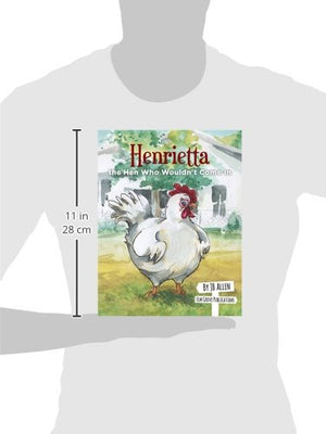 Henrietta, the Hen Who Wouldn't Come In (ELM Grove Farm),Used