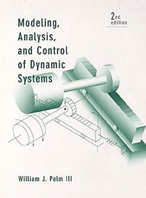 Modeling, Analysis, and Control of Dynamic Systems,Used