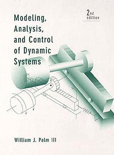 Modeling, Analysis, and Control of Dynamic Systems,Used