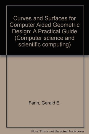 Curves and Surfaces for Computer Aided Geometric Design  A Practical Guide,Used