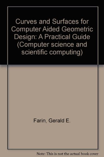 Curves and Surfaces for Computer Aided Geometric Design  A Practical Guide,Used