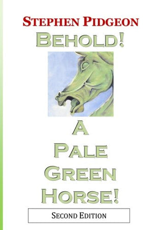 Behold! A Pale Green Horse! Second Edition,Used