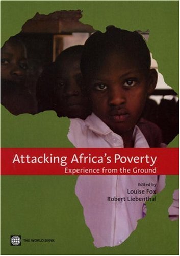 Attacking Africa'S Poverty: Case Studies From A Global Learning Process,New