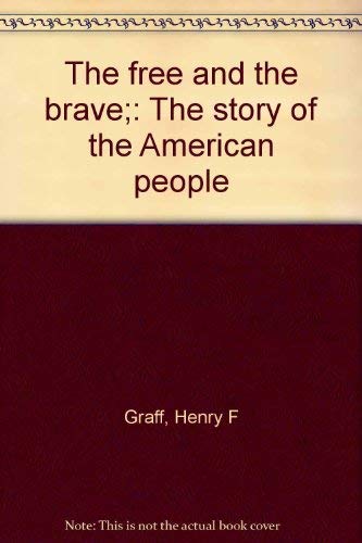 The free and the brave;: The story of the American people,Used