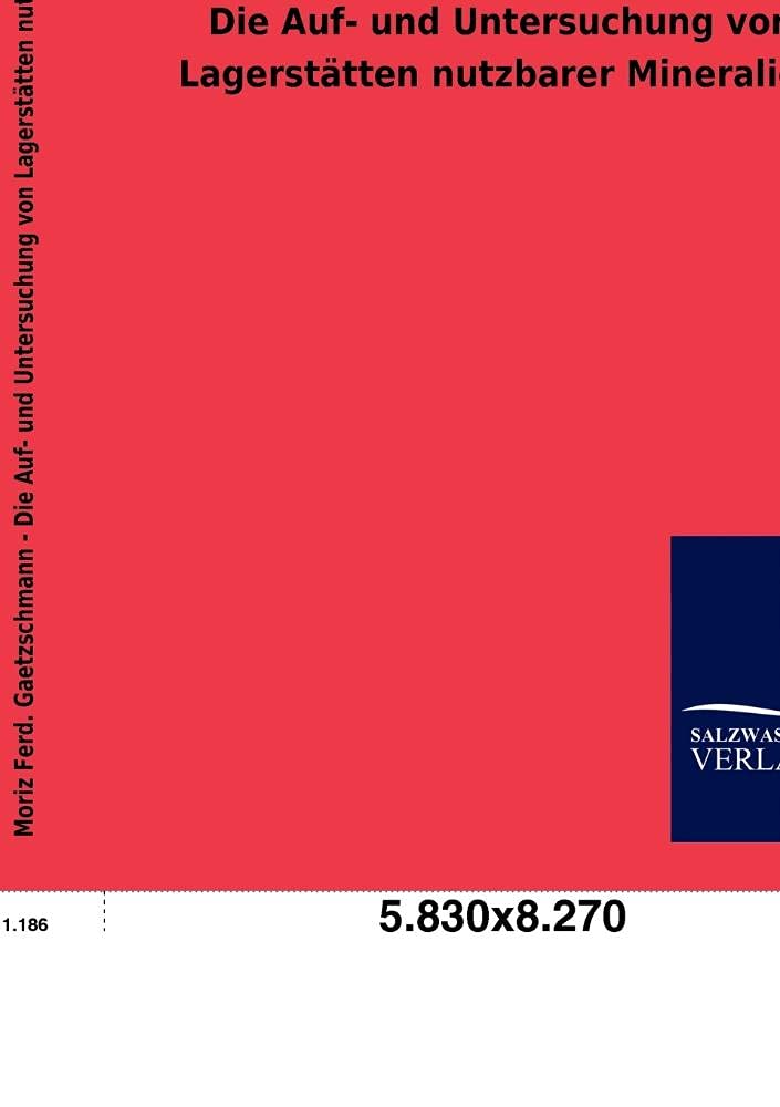 Die Auf und Untersuchung von Lagersttten nutzbarer Mineralien (German Edition),Used