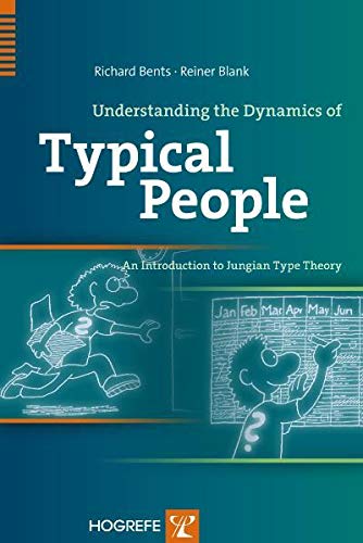 Understanding the Dynamics of Typical People: An Introduction to Jungian Type Theory,Used