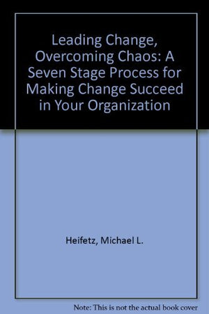 Leading Change, Overcoming Chaos,Used